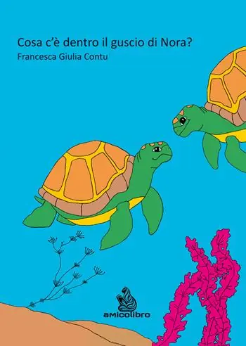 Pagamento Sicuro Cosa c‘è dentro il guscio di Nora? Ediz. illustrata
