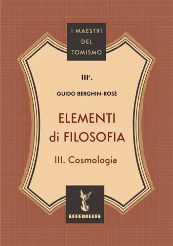 Solo Oggi Elementi di filosofia. Vol. 3 Cosmologia