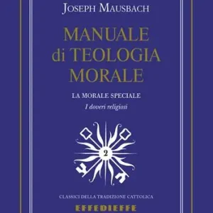 Manuale di teologia morale. Vol. 2 Nuova Collezione