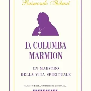 Prezzo Basso D. Columba Marmion. Un maestro della vita spirituale