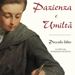 Il piccolo libro della pazienza e dell‘umiltà Soddisfatti O Rimborsati