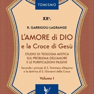 Promo Stagionale L‘amore di Dio e la Croce di Gesù. Vol. 1