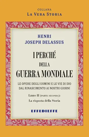 Super Prezzo I perché della Guerra Mondiale. Vol. 3/2 La risposta della storia