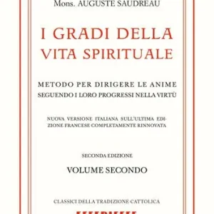 I gradi della vita spirituale. Vol. 2 Prezzo Di Fabbrica
