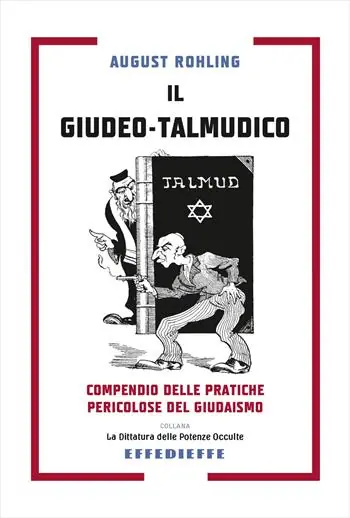 Il giudeo-talmudico. Compendio delle pratiche pericolose del giudaismo Reso Gratuito