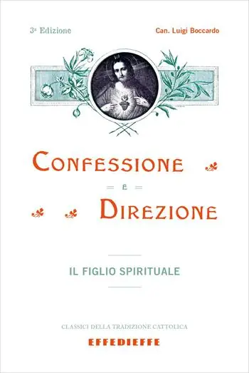 Ultime Pezzi Confessione e direzione. Parte I. Il figlio spirituale