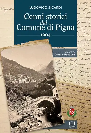 Promozione Cenni storici del Comune di Pigna. 1904