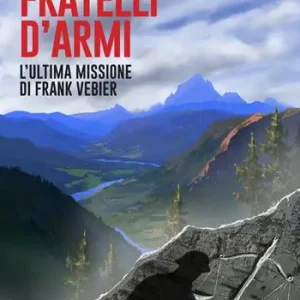 Fratelli d‘armi Miglior Prezzo