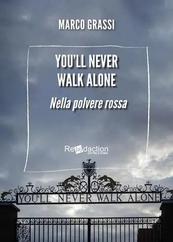 You‘ll never walk alone. Nella polvere rossa Prezzo Di Fabbrica