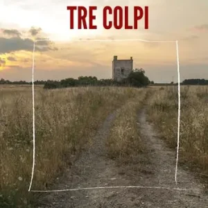 Tre colpi Must-Have