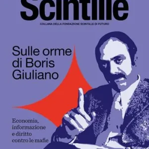 Compra Adesso Sulle orme di Boris Giuliano. Economia, informazione e diritto contro le mafie