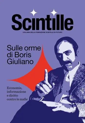 Compra Adesso Sulle orme di Boris Giuliano. Economia, informazione e diritto contro le mafie