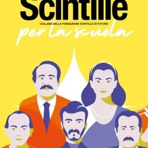 Scintille per la scuola. Legalità e cittadinanza. Parole e immagini. Ediz. speciale Prezzo Ridotto