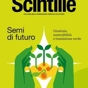 Economico Semi di futuro. Giustizia, sostenibilità e transizione verde