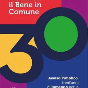 Spedito Oggi Mettiamo il bene in comune. Avviso pubblico, trent‘anni di impegno per la legalità, contro mafie e corruzione