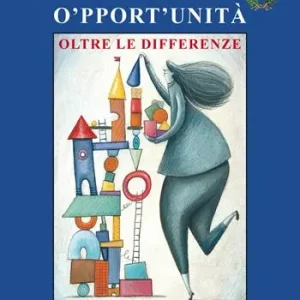 O‘pport‘unità. Oltre le differenze. Antologia dei vincitori del V Concorso di scrittura e arti figurative Ordina Subito