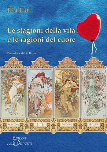 Le stagioni della vita e le ragioni del cuore Compra Online
