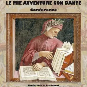 Le mie avventure con Dante. Conferenze Must-Have
