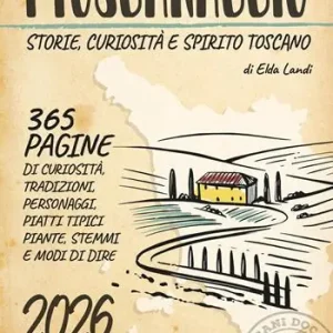 I‘toscanaccio 2026 Un anno intero tra storie, curiosità e spirito toscano Compra Adesso