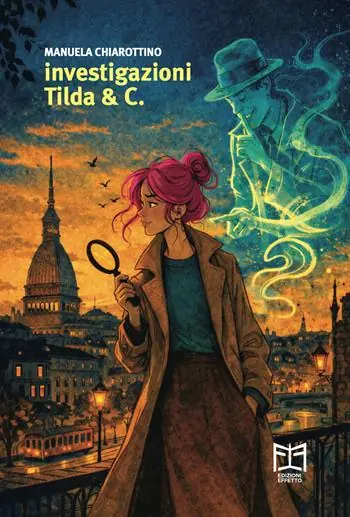 Investigazioni Tilda & C. Ultima Occasione
