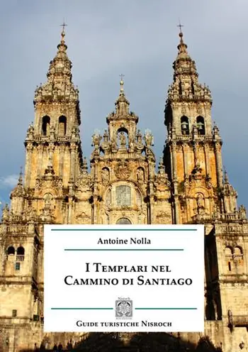 Più Venduto I templari nel cammino di Santiago