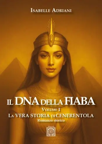 Compra Online Il DNA della fiaba. Vol. 1 La vera storia di Cenerentola