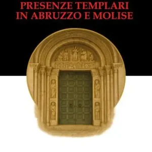 Direttamente Dal Produttore Presenze templari in Abruzzo e Molise
