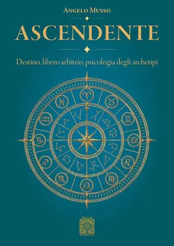 Offerta Ascendente. Destino, libero arbitrio, psicologia degli archetipi