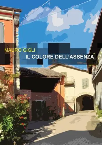 Il colore dell‘assenza Subito Disponibile