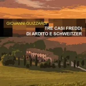 Tre casi freddi di Ardito e Schweitzer Offerta