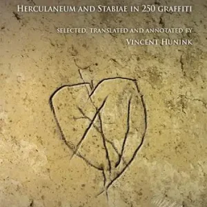 A Buon Prezzo Here Love Will Be Wise. Herculaneum and Stabiae in 250 graffiti