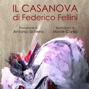 Ultimissimo Modello Il Casanova di Federico Fellini. Nuova ediz.