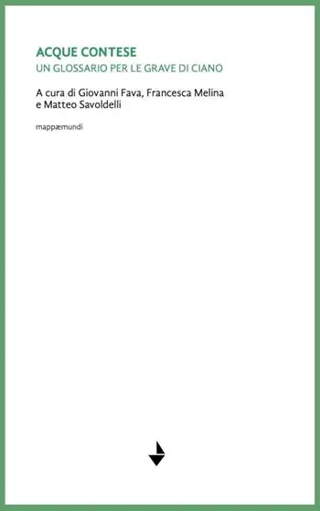 Spedizione Espresso Acque contese. Un glossario per le grave di Ciano. Nuova ediz.