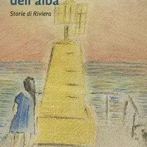 Prezzo Scontato Con la leggerezza dell‘alba. Storie di riviera