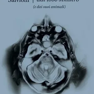 Cronache dal lobo sinistro (e dai suoi animali) Offerta Limitata