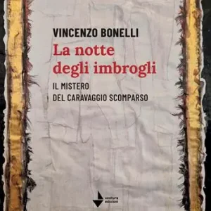 La notte degli imbrogli. Il mistero del Caravaggio scomparso Offerta
