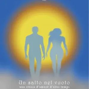 Un salto nel vuoto, una storia d‘amore d‘altri tempi Nuova Collezione
