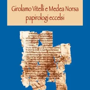 Compra Oggi Stesso Girolamo Vitelli e Medea Norsa papirologi eccelsi