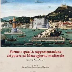 Forme e spazi di rappresentazione del potere nel Mezzogiorno medievale (secoli XII-XIV). Atti del Convegno (Amalfi, 26-28 ottobre 2023) Promozione