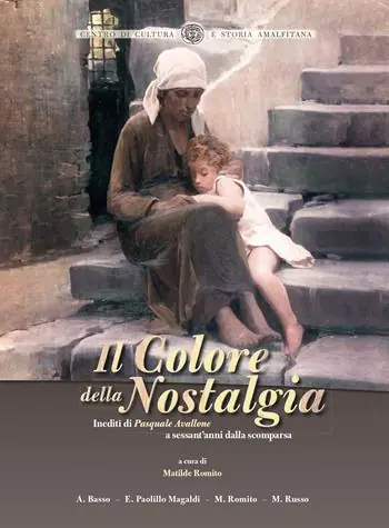 Professionale Il colore della nostalgia. Inediti di Pasquale Avallone a sessant‘anni dalla scomparsa
