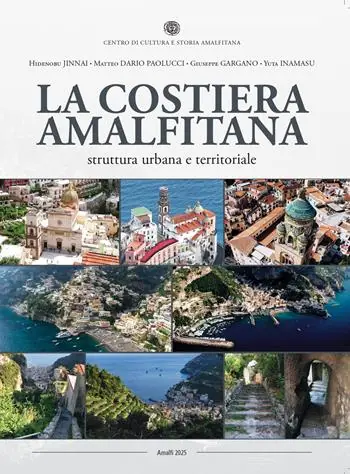 Must-Have La Costiera Amalfitana. Struttura urbana e territoriale