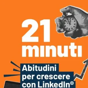 Offerta Del Giorno 21 minuti. Abitudini per crescere con LinkedIn®