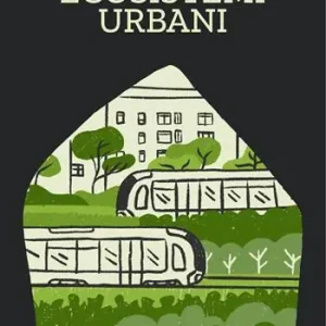 Ultima Occasione Ecosistemi urbani