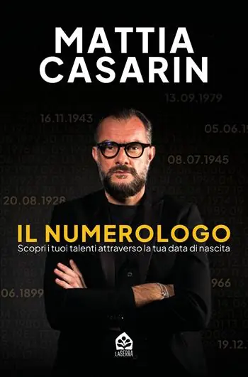 Consegna Rapida Il numerologo. Scopri i tuoi talenti attraverso la tua data di nascita