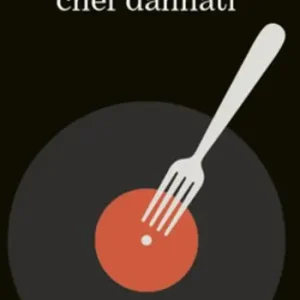 Non Perdere Racconti per chef dannati