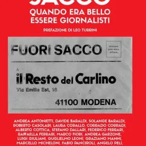 Promozione Esclusiva Fuori sacco. Quando era bello essere giornalisti