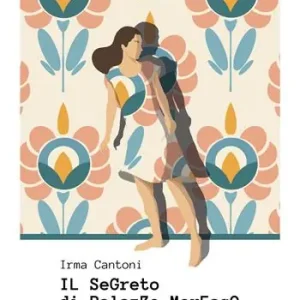 Ultime Pezzi Il segreto di Palazzo Moresco. Un‘indagine di Vittoria Troisi