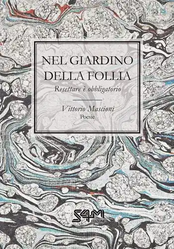 Popolare Nel giardino della follia. Resettare è obbligatorio