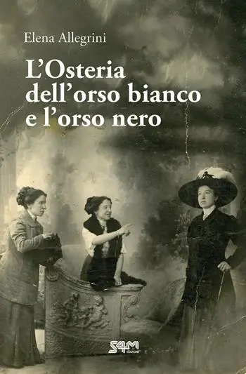 L‘Osteria dell‘orso bianco e l‘orso nero. Storia della famiglia Allegrini-Chiapponi Offerta Limitata