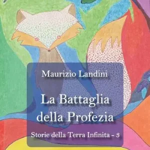 La battaglia della profezia. Storie della Terra Infinita. Vol. 3 Offerta